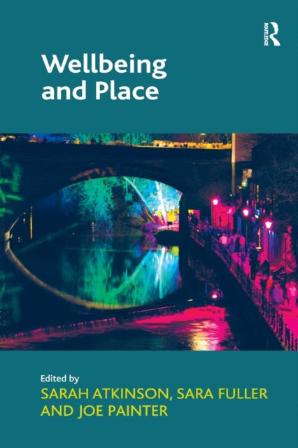 Book cover of: Wellbeing and Place. By: Sara Fuller