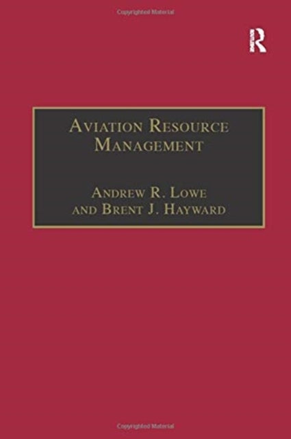Book cover of: Aviation Resource Management. By: Andrew R. Lowe