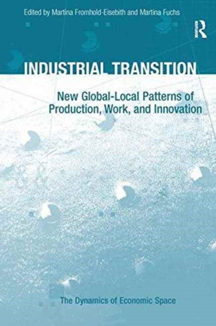 Book cover of: Industrial Transition. By: Martina Fuchs