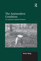 Book cover of: Antimodern Condition. By: Peter King