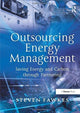 Book cover of: Outsourcing Energy Management. By: Steven Fawkes