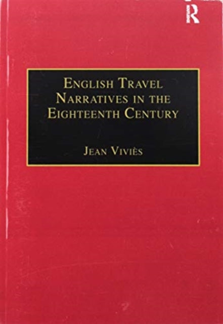 Book cover of: English Travel Narratives in the Eighteenth Century. By: Jean Viviès