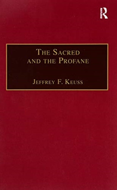 Book cover of: Sacred and the Profane. By: Jeffrey F. Keuss
