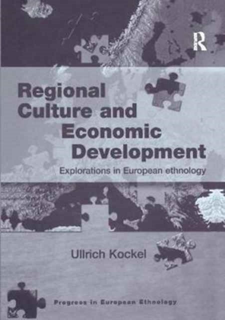 Book cover of: Regional Culture and Economic Development. By: Ullrich Kockel