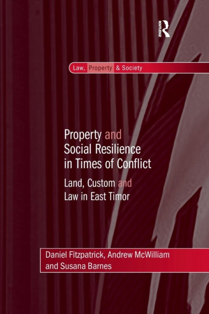 Book cover of: Property and Social Resilience in Times of Conflict. By: Daniel Fitzpatrick