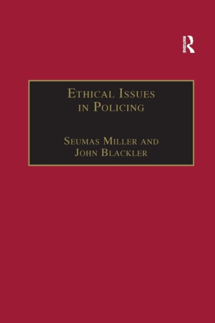 Book cover of: Ethical Issues in Policing. By: Seumas Miller