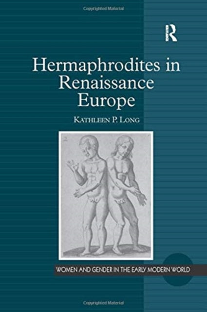 Book cover of: Hermaphrodites in Renaissance Europe. By: Kathleen P. Long