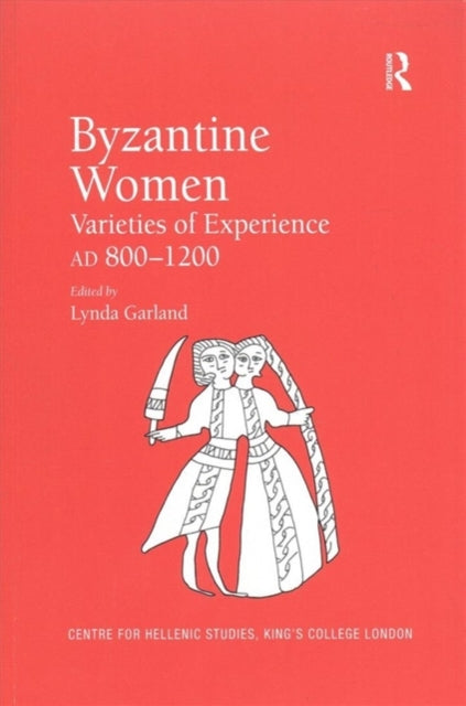 Book cover of: Byzantine Women. By: Lynda Garland
