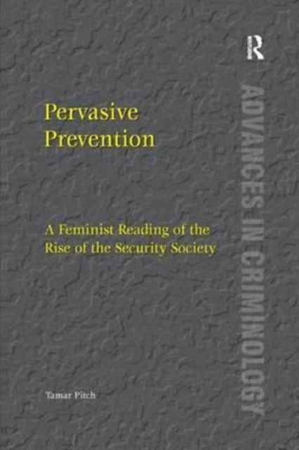 Book cover of: Pervasive Prevention. By: Tamar Pitch