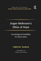 Jurgen Moltmann's Ethics of Hope