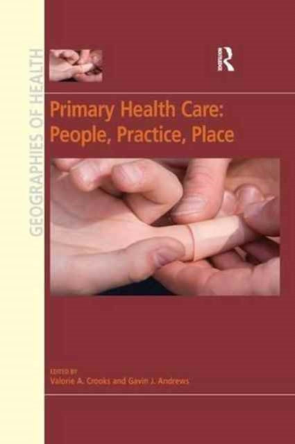 Book cover of: Primary Health Care: People, Practice, Place. By: Gavin J. Andrews