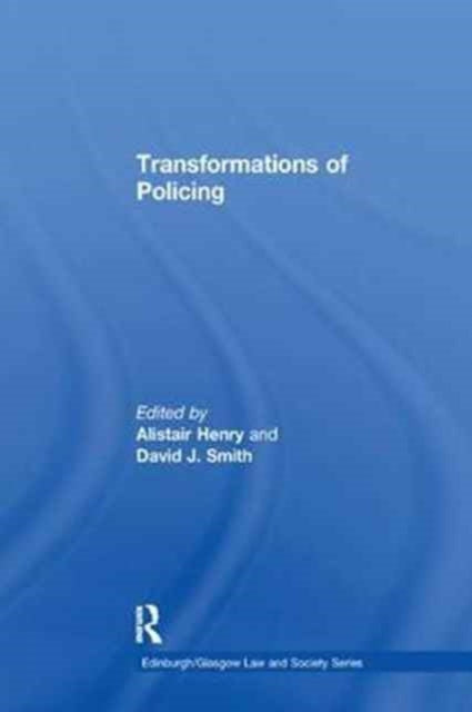 Book cover of: Transformations of Policing. By: Alistair Henry