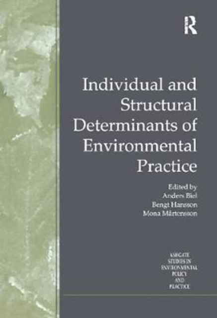 Book cover of: Individual and Structural Determinants of Environmental Practice. By: Bengt Hansson