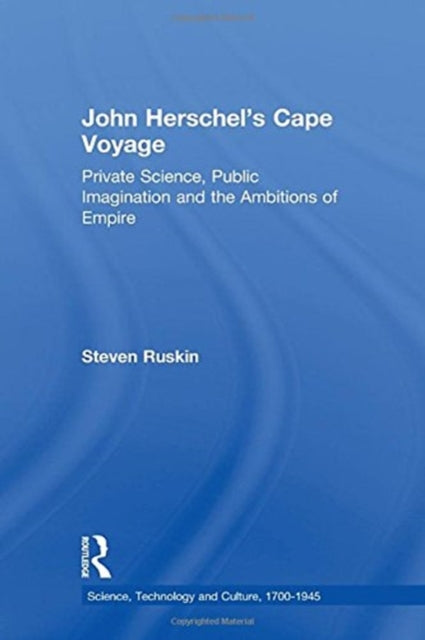 Book cover of: John Herschel's Cape Voyage. By: Steven Ruskin