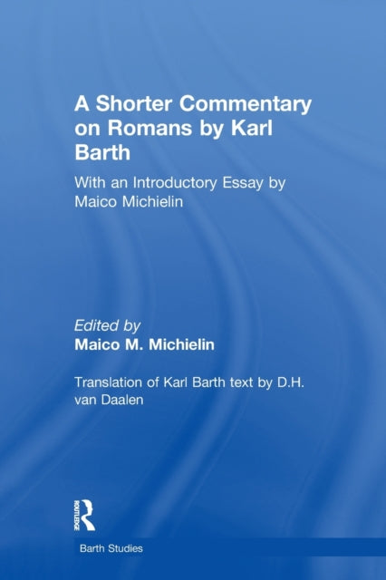 Book cover of: Shorter Commentary on Romans by Karl Barth. By: Maico M. Michielin