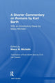 Book cover of: Shorter Commentary on Romans by Karl Barth. By: Maico M. Michielin