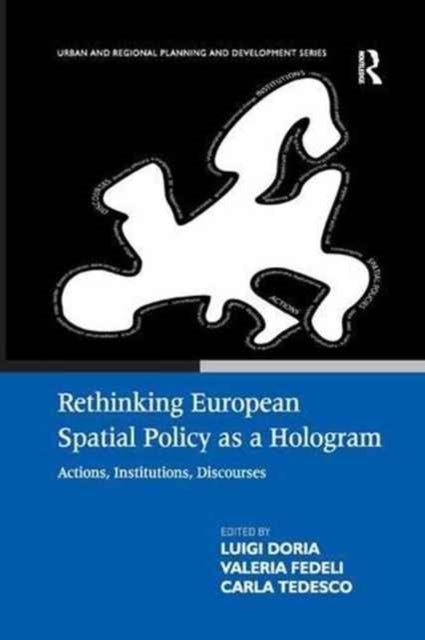 Book cover of: Rethinking European Spatial Policy as a Hologram. By: Valeria Fedeli