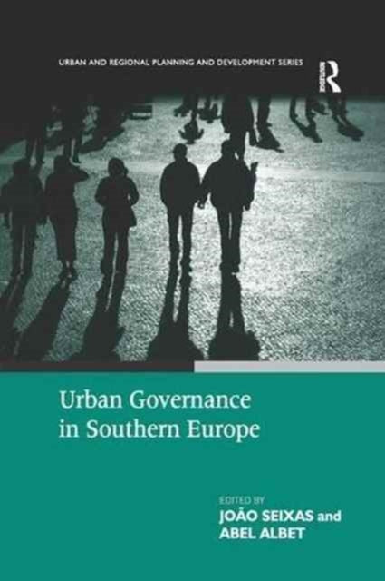Book cover of: Urban Governance in Southern Europe. By: Abel Albet