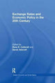 Book cover of: Exchange Rates and Economic Policy in the 20th Century. By: Derek H. Aldcroft