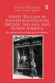 Book cover of: Street Ballads in Nineteenth-Century Britain, Ireland, and North America. By: David Atkinson