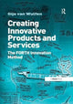 Book cover of: Creating Innovative Products and Services. By: Gijs Van Wulfen