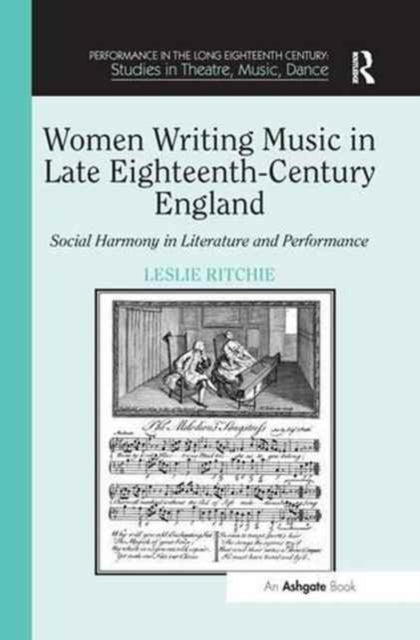 Book cover of: Women Writing Music in Late Eighteenth-Century England. By: Leslie Ritchie