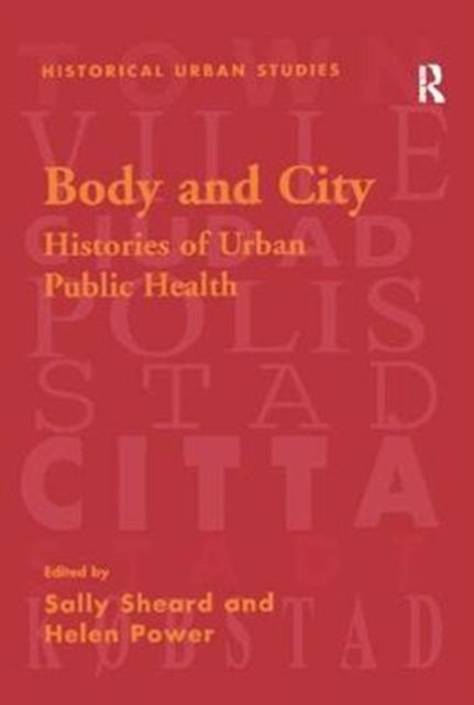 Book cover of: Body and City. By: Sally Sheard