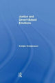 Book cover of: Justice and Desert-Based Emotions. By: Kristján Kristjánsson