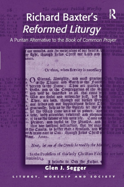 Book cover of: Richard Baxter's Reformed Liturgy. By: Glen J. Segger