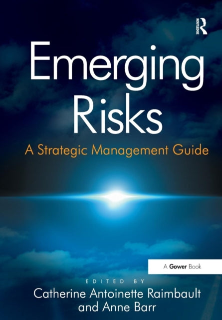Book cover of: Emerging Risks. By: Anne Barr