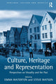 Book cover of: Culture, Heritage and Representation. By: Steve Watson