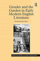 Book cover of: Gender and the Garden in Early Modern English Literature. By: Jennifer Munroe