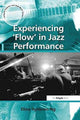 Book cover of: Experiencing 'Flow' in Jazz Performance. By: Elina Hytönen-Ng