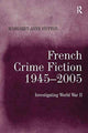 Book cover of: French Crime Fiction, 1945–2005. By: Margaret-Anne Hutton