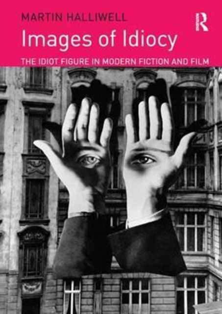 Book cover of: Images of Idiocy. By: Martin Halliwell