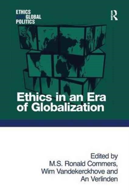 Book cover of: Ethics in an Era of Globalization. By: M. S. Ronald Commers
