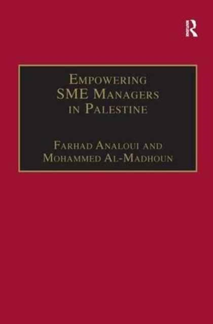 Book cover of: Empowering SME Managers in Palestine. By: Farhad Analoui