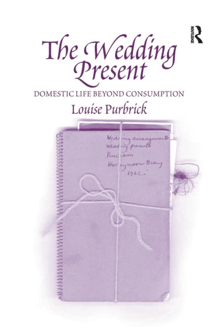 Book cover of: Wedding Present. By: Louise Purbrick