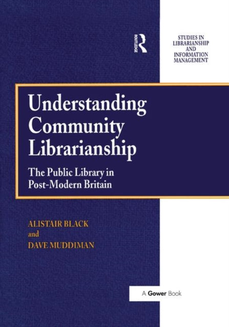 Book cover of: Understanding Community Librarianship. By: Alistair Black