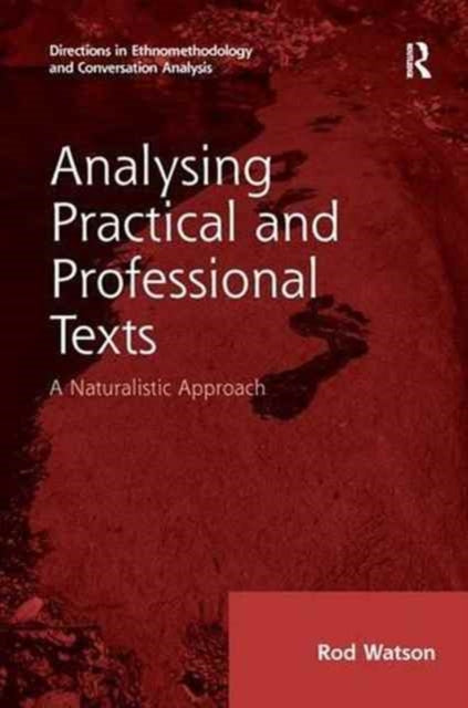 Book cover of: Analysing Practical and Professional Texts. By: Rod Watson