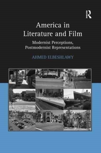 Book cover of: America in Literature and Film. By: Ahmed Elbeshlawy