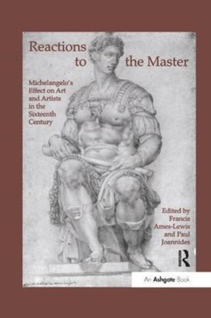 Book cover of: Reactions to the Master. By: Francis Ames-Lewis