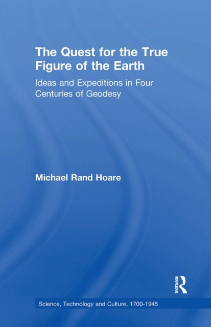 Book cover of: Quest for the True Figure of the Earth