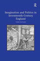 Book cover of: Imagination and Politics in Seventeenth-Century England. By: Todd Butler