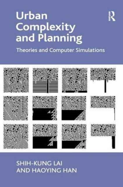 Book cover of: Urban Complexity and Planning. By: Shih-Kung Lai