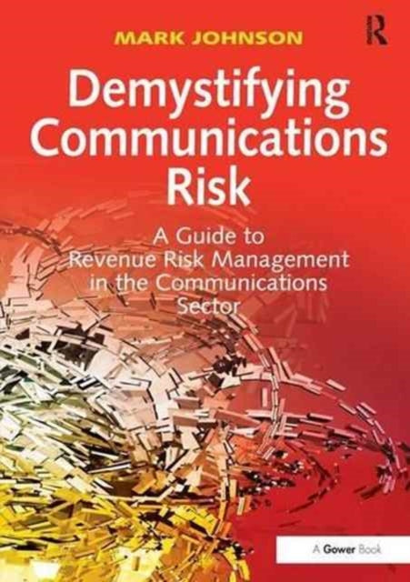 Book cover of: Demystifying Communications Risk. By: Mark Johnson