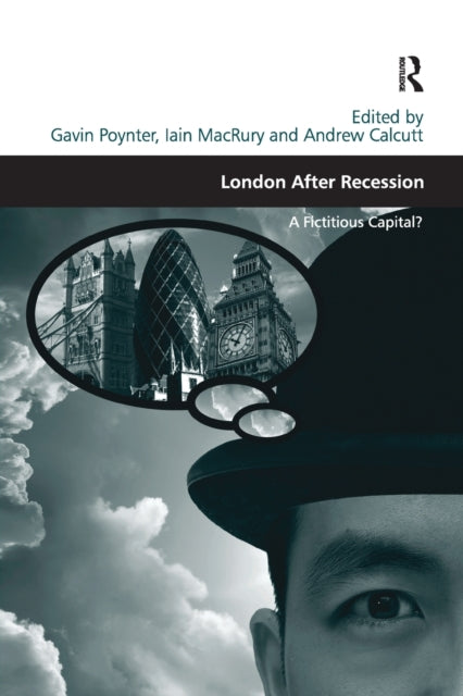 Book cover of: London After Recession. By: Iain MacRury