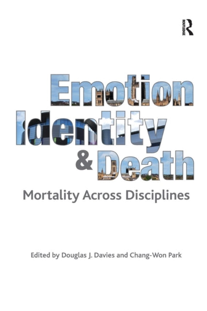 Book cover of: Emotion, Identity and Death. By: Chang-Won Park