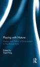 Book cover of: Playing with Nature. By: Sajal Nag