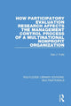 Book cover of: How Participatory Evaluation Research Affects the Management Control Process of a Multinational Nonprofit Organization. By: Gail J. Fults